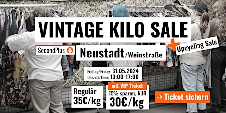 Vintage Kilo Sale • Upcycling Sale • Neustadt W. • SecondPlus • Fr 31.05.24