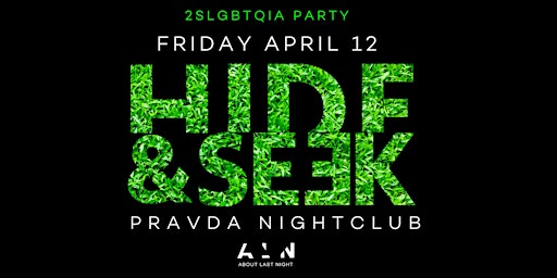 Hide and Seek x April 12   2SLGBTQIA+ Event primary image