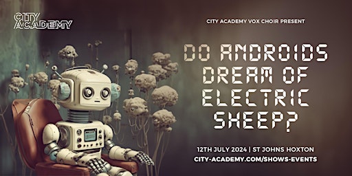 Imagem principal do evento City Academy Vox Choir |Do Androids Dream of Electric Sheep?