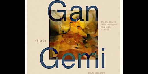 Gan Gemi Live at The Old Church, Stoke Newington (Friends+Family link) primary image