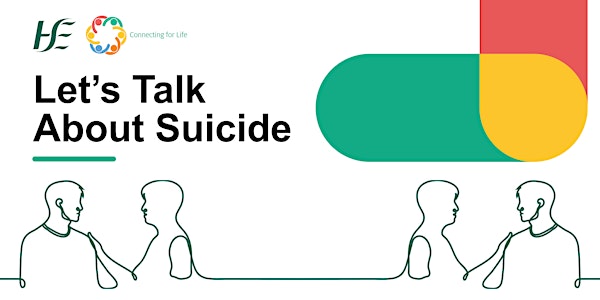 Launch of 'Let's Talk About Suicide'