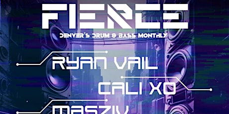 FIERCE -  Denver's New Drum & Bass Monthly @ Beacon