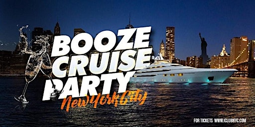 Primaire afbeelding van THE #1 NYC BOOZE CRUISE PARTY CRUISE| YACHT  Series