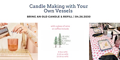 Image principale de Candle Making and Coffee or Wine with Rustic Pine Candle Co.