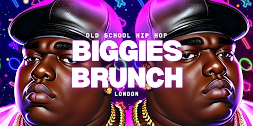 Imagem principal do evento BIGGIES BRUNCH - OLD SCHOOL HIP-HOP - SAT 25 MAY - LONDON