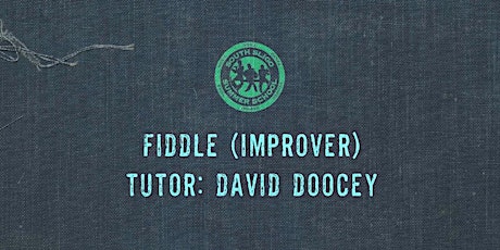 Fiddle Workshop: Improver (David Doocey)