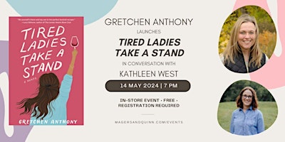 Primaire afbeelding van Gretchen Anthony launches Tired Ladies Take a Stand with Kathleen West
