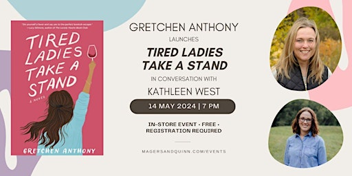 Hauptbild für Gretchen Anthony launches Tired Ladies Take a Stand with Kathleen West