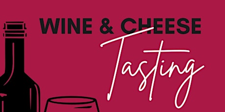 Wine & Cheese Tasting