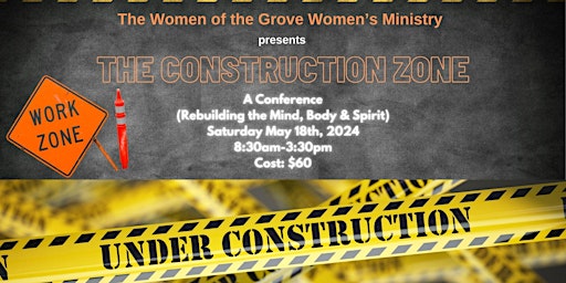Imagem principal de The WOG Women's Ministry presents "The Construction Zone: A Conference
