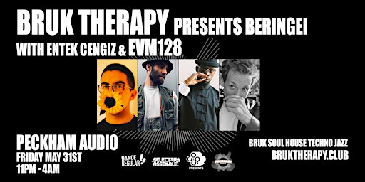 Bruk Therapy presents Beringei with Entek, Cengiz & EVM128 primary image