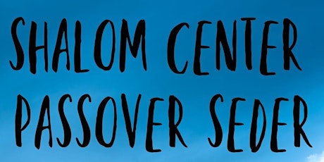 Shalom Center Passover Seder