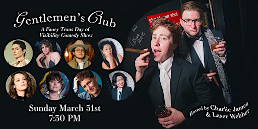 Imagen principal de Gentlemen's Club: A Fancy Trans Comedy Show