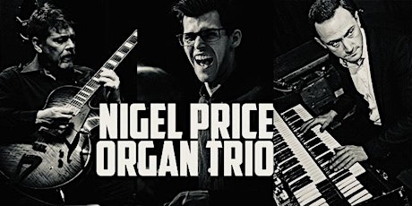 EDT Jazz Club: Nigel Price Organ Trio