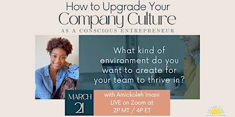 How to Upgrade Your Company Culture as a Conscious Entrepreneur