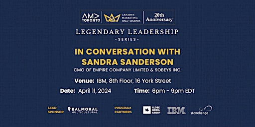 Primaire afbeelding van Legendary Leadership Series: Conversation with Sandra Sanderson CMO Sobeys