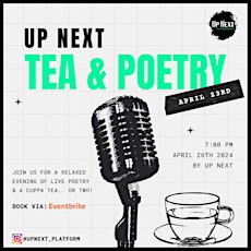 Up Next - Tea & Poetry