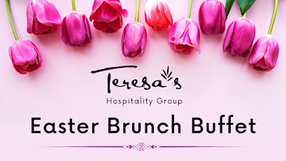 Teresa's Easter Buffet Brunch