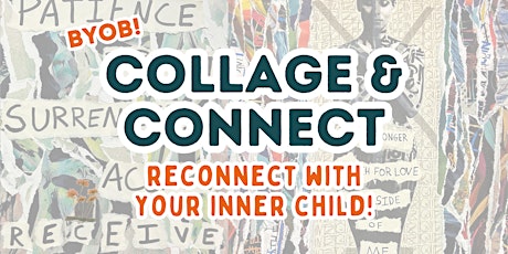 Collage & Connect- BYOB Workshop