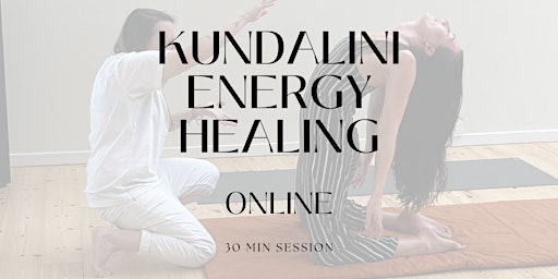Kundalini Energy Healing - 30 min (online) primary image