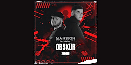 Mansion Mallorca presents Obskür -  Saturday 29/06!