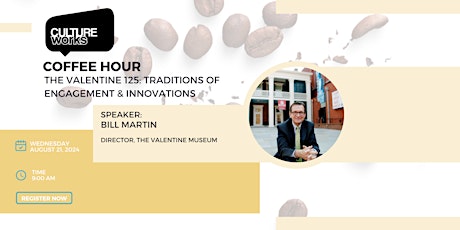 Coffee Hour With Bill Martin: Traditions of Engagement & Innovations