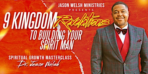 9 Kingdom Revelations to Building Your Spirit Man primary image
