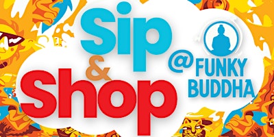 Imagem principal do evento Sip & Shop @ The Funky Buddha
