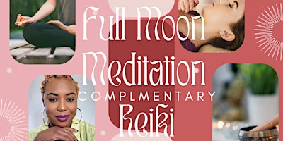 Imagem principal do evento Full Moon Meditation & Complimentary Reiki