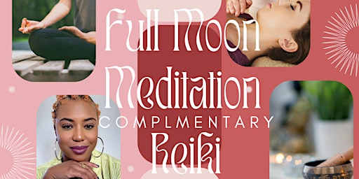 Immagine principale di Full Moon Meditation & Complimentary Reiki 