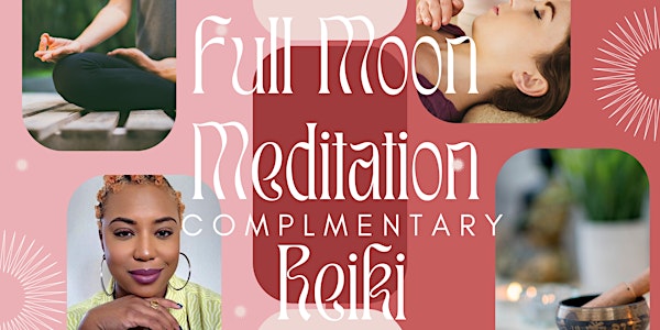 Full Moon Meditation & Complimentary Reiki