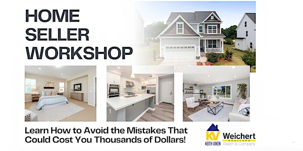 Home Seller Workshop Receive A Free Equity Report!