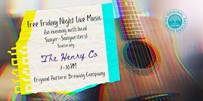 Primaire afbeelding van The Henry Co: Free Live Music @ Original Pattern Brewing Co.