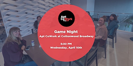 Primaire afbeelding van Game Night at Apt CoWork at Cottonwood Broadway