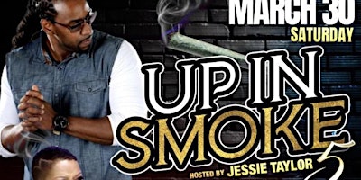Primaire afbeelding van Up In Smoke Comedy Show Hosted by Jessie Taylor