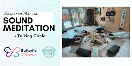 Bereaved Mamas | Sound Meditation + Talking Circle