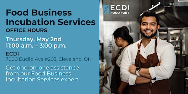 Food Business Incubation Services Office Hours