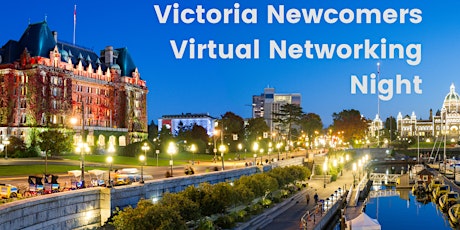 Victoria Newcomers Virtual Networking Night
