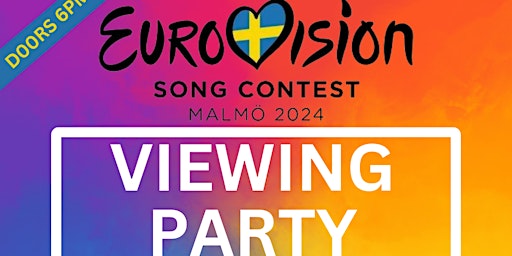 Immagine principale di Eurovision 2024 Viewing Party with 3 Drinks Included 