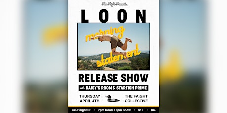 LOON Release Party @ Faight Collective