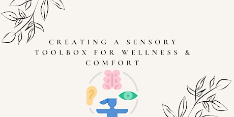 Creating a Sensory Toolbox for Wellness and Comfort