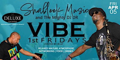 Immagine principale di VIBE 1stFRIDAYS SHABLEEK MUSIC & THE MIGHTY DJ DR ARIES EDITION 