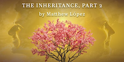 THE INHERITANCE PART 2 by Matthew Lopez primary image