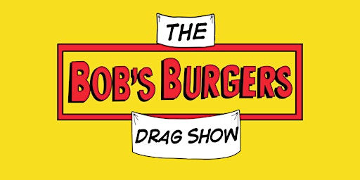 Bob's Burgers: The Drag Show primary image