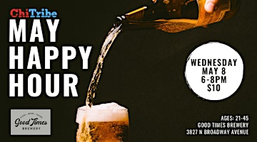 Imagem principal de ChiTribe May Happy Hour at Good Times Brewery