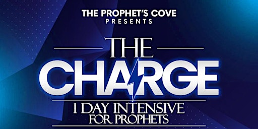 Primaire afbeelding van The Charge: 1-Day Intensive For Prophets