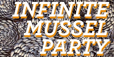 Hauptbild für RETI Center's Annual Infinite Mussel Party