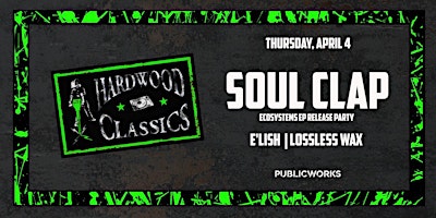 Image principale de Soul Clap presented by PW Hardwood Classics