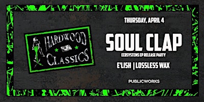 Imagen principal de Soul Clap presented by PW Hardwood Classics