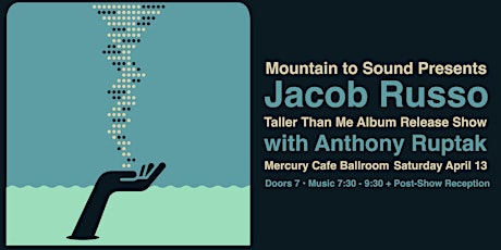 Jacob Russo - Taller Than Me Album Release with Anthony Ruptak